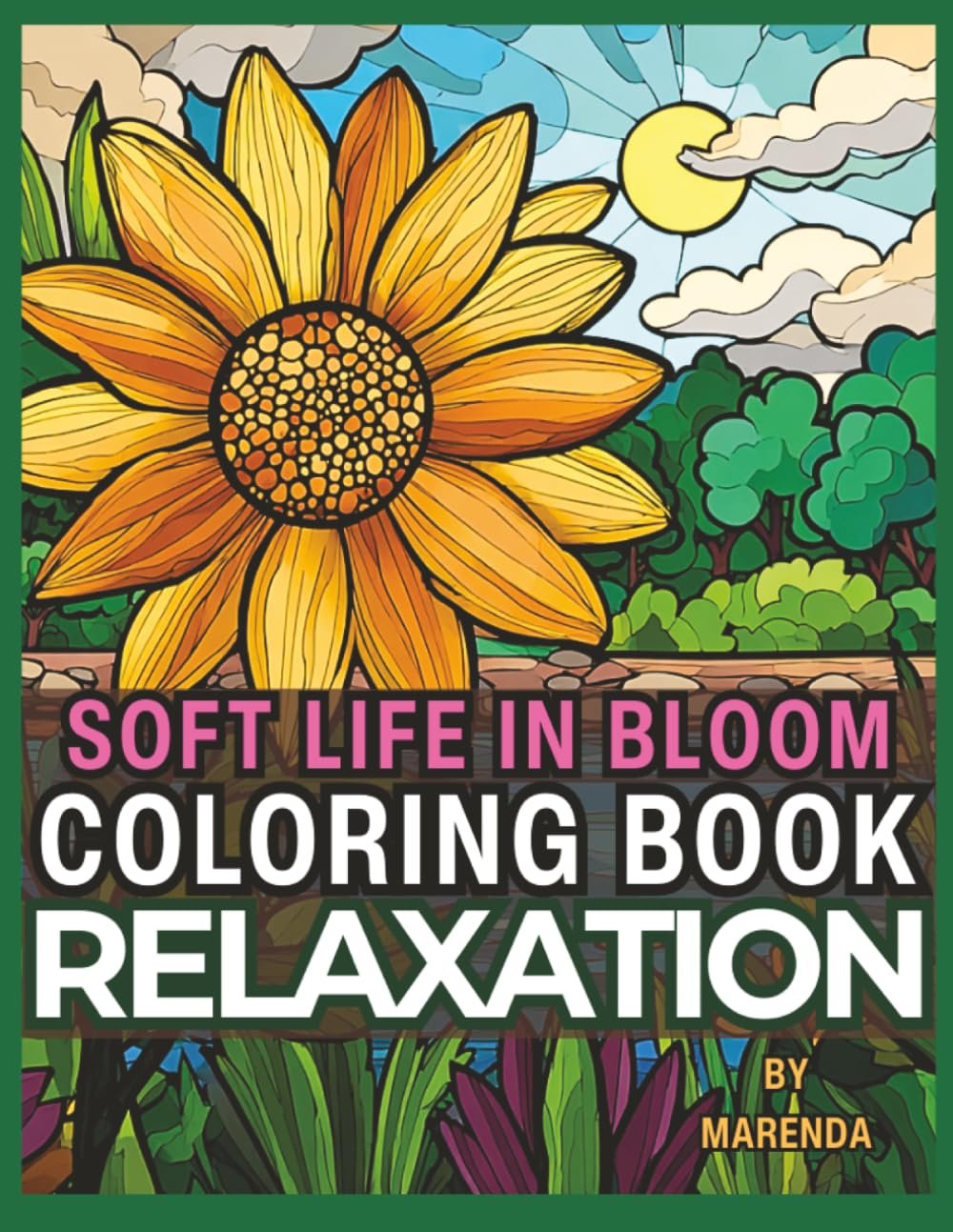 Soft Life in Bloom Coloring Book